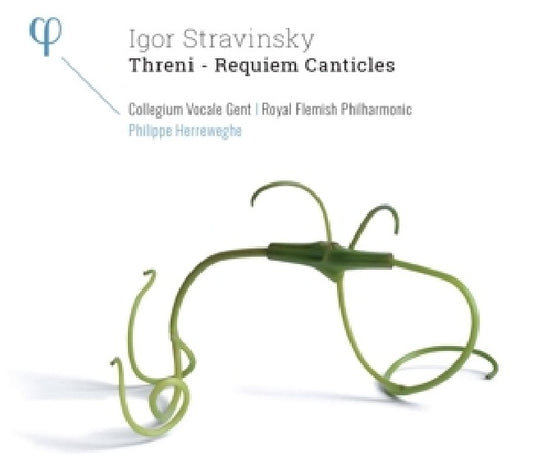 I. Stravinsky - Threni-requiem canticles (Royal Flemish Philharmonic/Philippe Herreweghe CD)