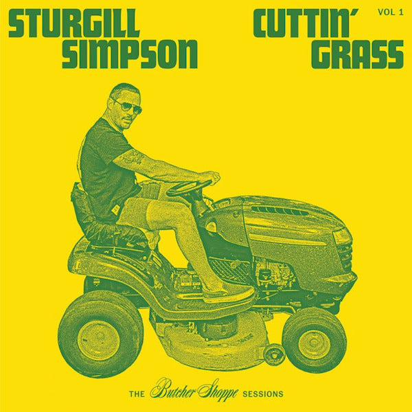 Sturgill Simpson - Cuttin' grass: vol. 1 (Vol. 1 (the Butcher Shoppe Sessions) LP)