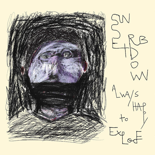 Sunset Rubdown - Always happy to explode (LP)