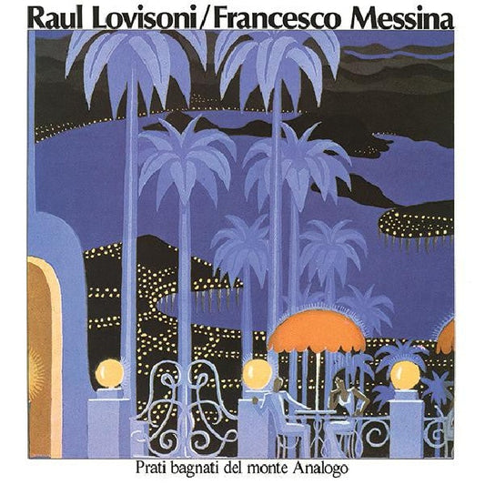 Raul Lovisoni - Prati bagnati del monte analogo (.. Analogo/ & Francesco Messina LP)