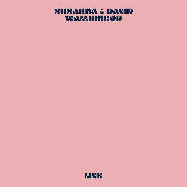 Susanna & David Wallumrod - Live (180gr. Printed Innersleeves, High Quality LP)