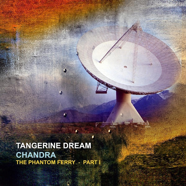 Tangerine Dream - Chandra - phantom ferry i (Sci-Fi & Lush Ambient Soundscapes CD)