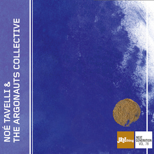 Noe Tavelli & The Argonauts Collective - Noe tavelli & the argonauts collective (.. Argonauts Collective, Digipak CD)