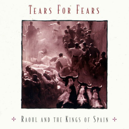 Tears For Fears - Raoul & kings of spain (CD)