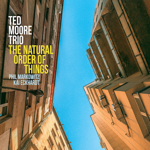 Ted Moore -trio- - Natural order of things (CD)
