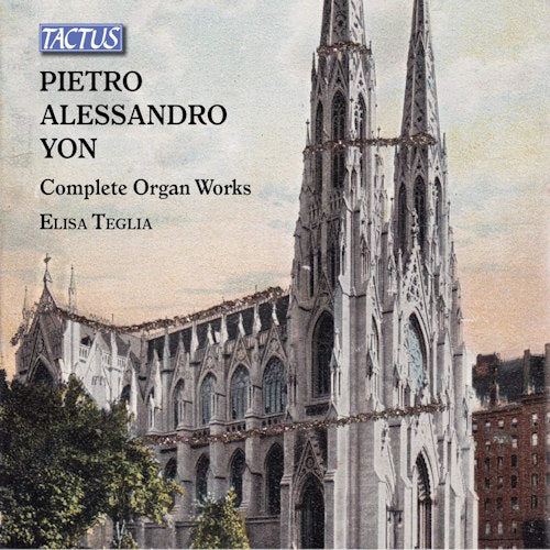 P.a. Yon - Complete organ works (Elisa Teglia CD)