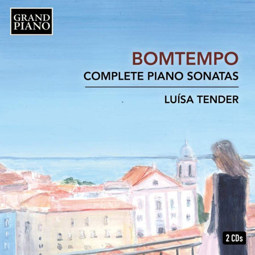 Luisa Tender - Complete piano sonatas (Works By Bomtempo CD)
