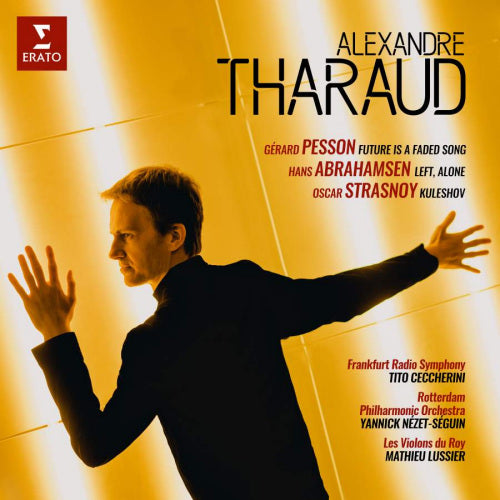 Alexandre Tharaud - Contemporary concertos (Works By Pesson/Abrahamsen/Strasnoy, Digipak CD)