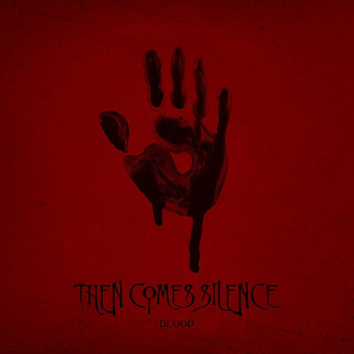 Then Comes Silence - Blood (LP)