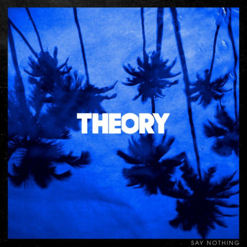 Theory Of A Dead Man - Say nothing (CD)