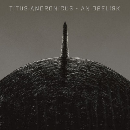 Titus Andronicus - An obelisk (LP)