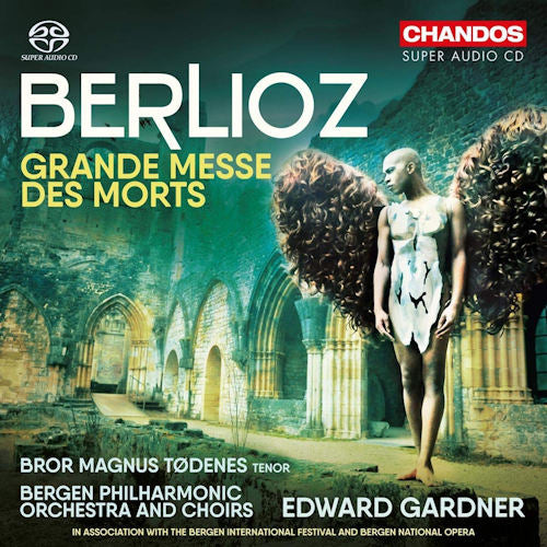 H. Berlioz - Grande messe des morts (Bergen Philharmonic Orchestra & Choirs/Edward Gardner, Super Audio CD CD)