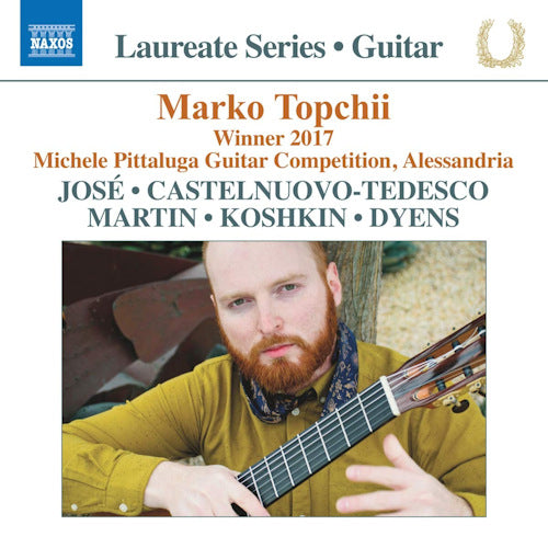 Marko Topchii - Winner 2017 michele pittaluga guitar competition (Laureate Series / Works By Jose/Castelnuovo-Tedesco A.O CD)