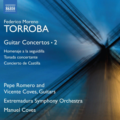F.m. Torroba - Guitar concertos 2: homenaje a la seguidilla (Extremadura S.O./Manuel Coves/Pepe Romero/Vicente Coves CD)