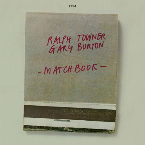 Ralph Towner /gary Burton - Matchbook (Digipak CD)