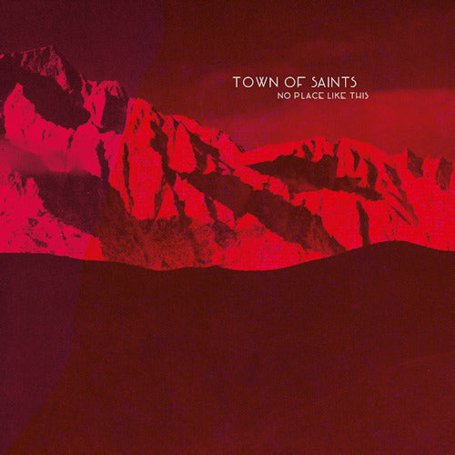 Town of Saints - No place like this (3760285 CD)