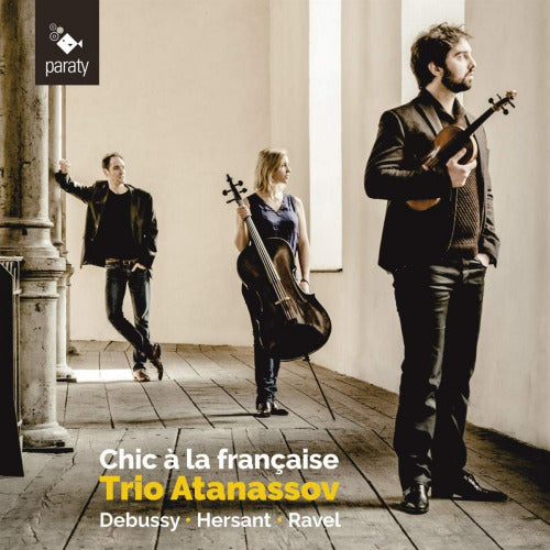 Trio Atanassov - Chic a la francaise (Works By Debussy/Ravel CD)