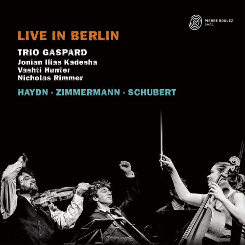 Trio Gaspard - Live in berlin (Works By Schubert/Zimmermann/Haydn, Digipak CD)