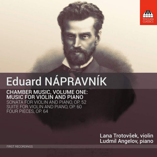 E. Napravnik - Chamber music vol.1 (Lana Trotovsek/Ludmil Angelov CD)