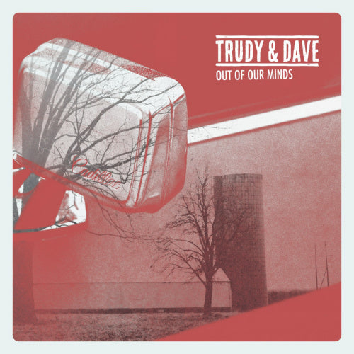 Trudy And Dave - Out of our minds (CD)