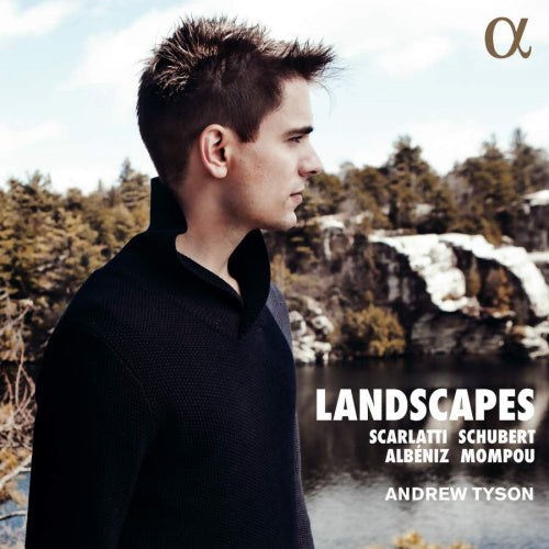 Andrew Tyson - Landscapes (Works By Scarlatti/Schubert/Albeniz A.O. CD)