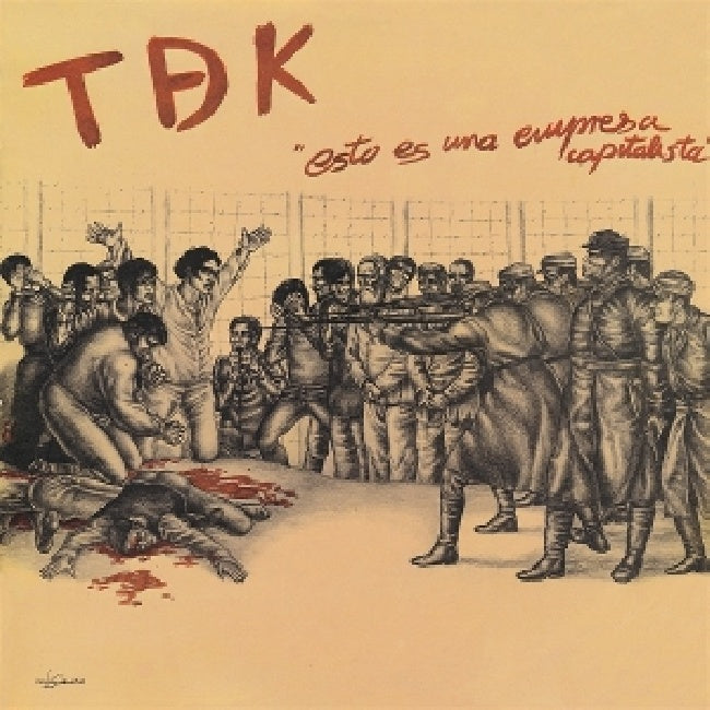 Tdk - Esto es una empresa capitalista (LP)