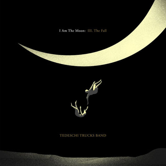 Tedeschi Trucks Band - I am the moon: III. the fall (.. Iii. the Fall / 180gr., High Quality LP)