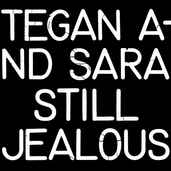Tegan And Sara - Still jealous (LP)
