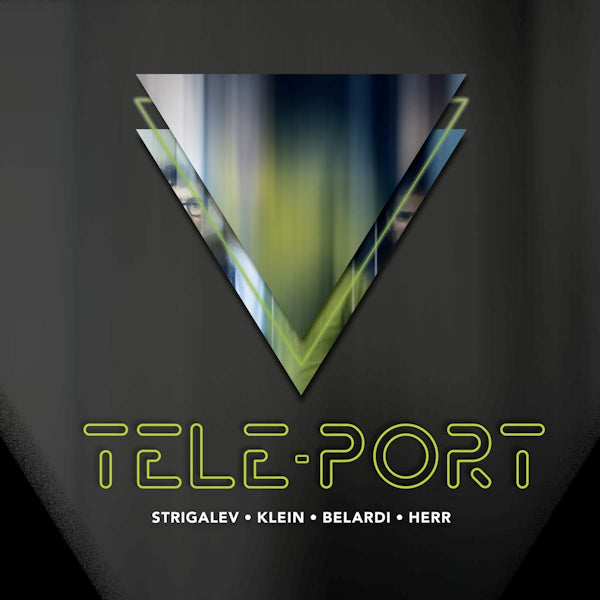 Tele-port - Tele-port (Ft. Strigalev/Klein/Belardi/Herr CD)