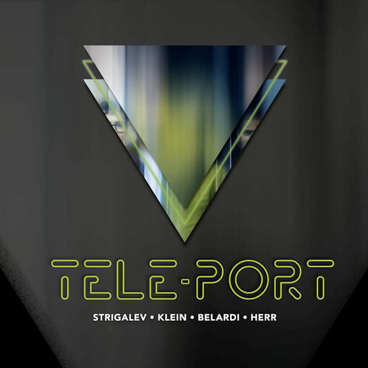 Tele-port - Tele-port (Ft. Strigalev/Klein/Belardi/Herr CD)
