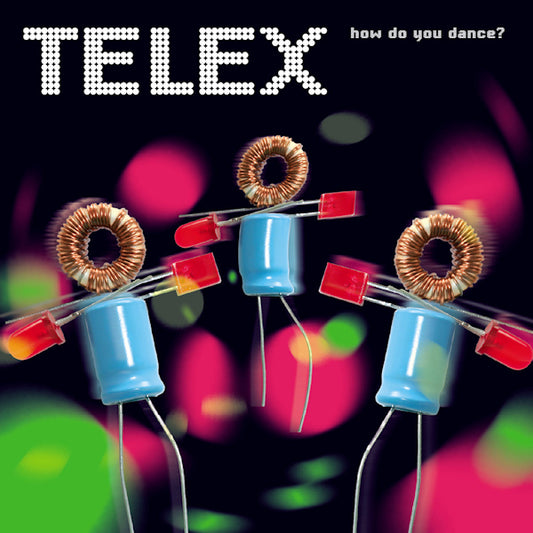 Telex - How do you dance (Incl. '#1 Song In Heaven' LP)