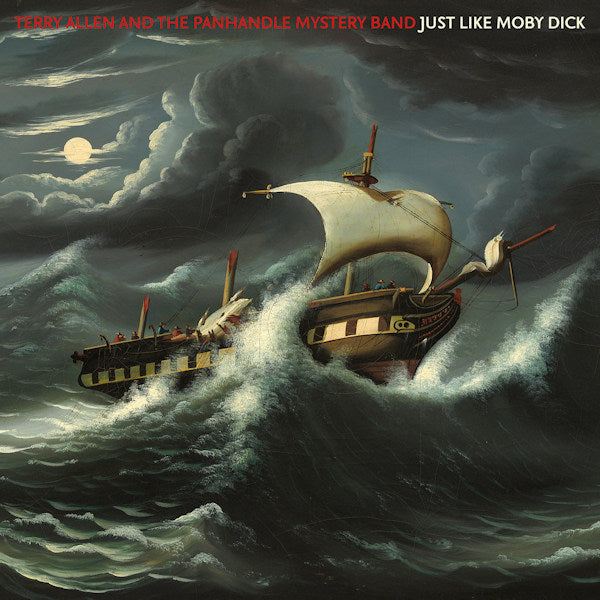 Terry Allen & The Panhandle Mystery Band - Just like moby dick (Deluxe Gatefold, Gatefold Sleeve LP)