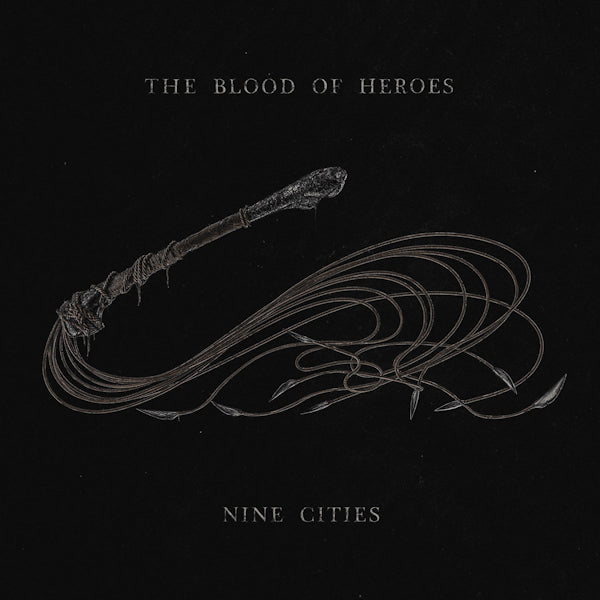 The Blood Of Heroes - Nine cities (LP)