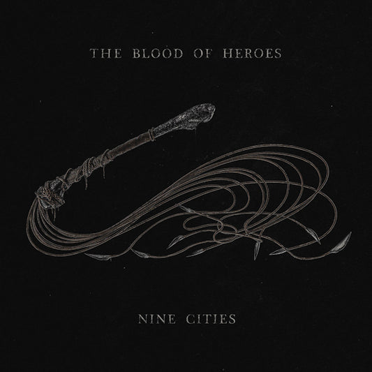 The Blood Of Heroes - Nine cities (LP)