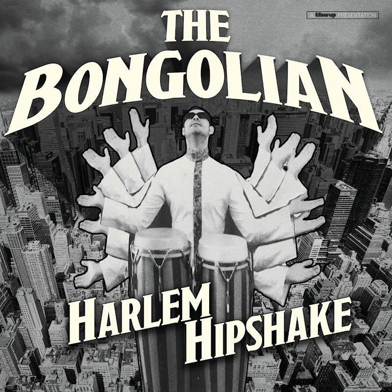 Bongolian - Harlem hipshake (LP)