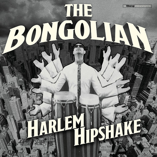 Bongolian - Harlem hipshake (LP)