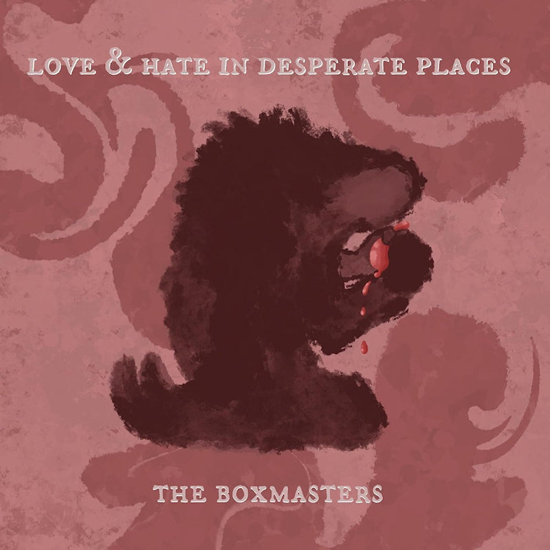 Boxmasters - Love & hate in desperate places (LP)