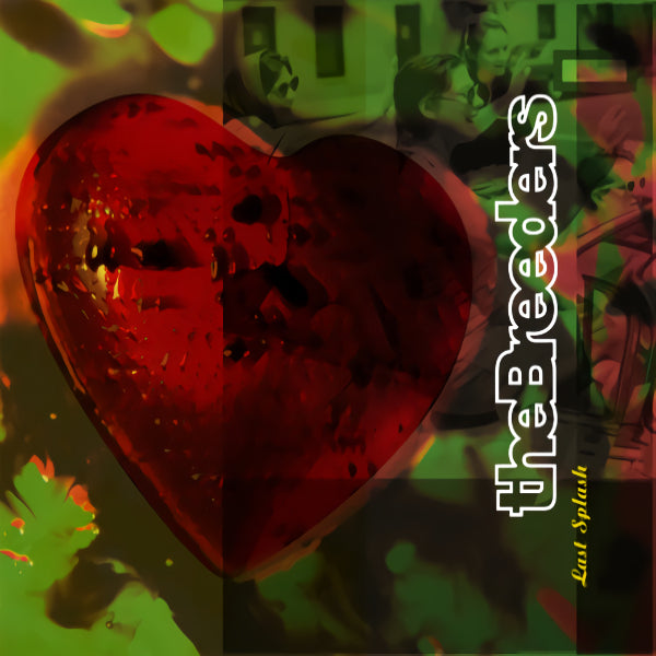 The Breeders - Last splash -30th anniversary- (LP)