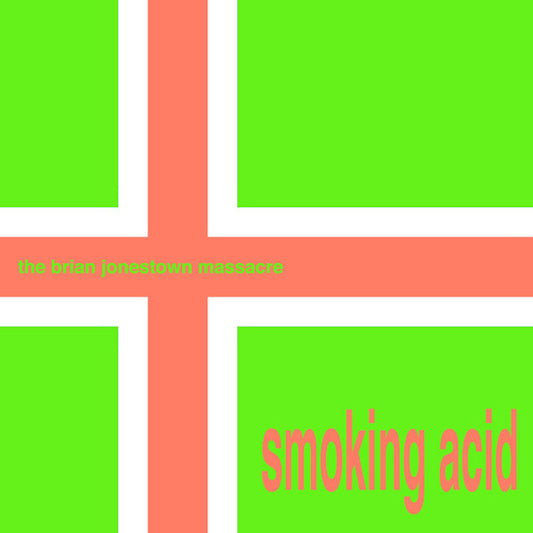 The Brian Jonestown Massacre - Smoking acid (180gr., High Quality 12-inch maxi-single)