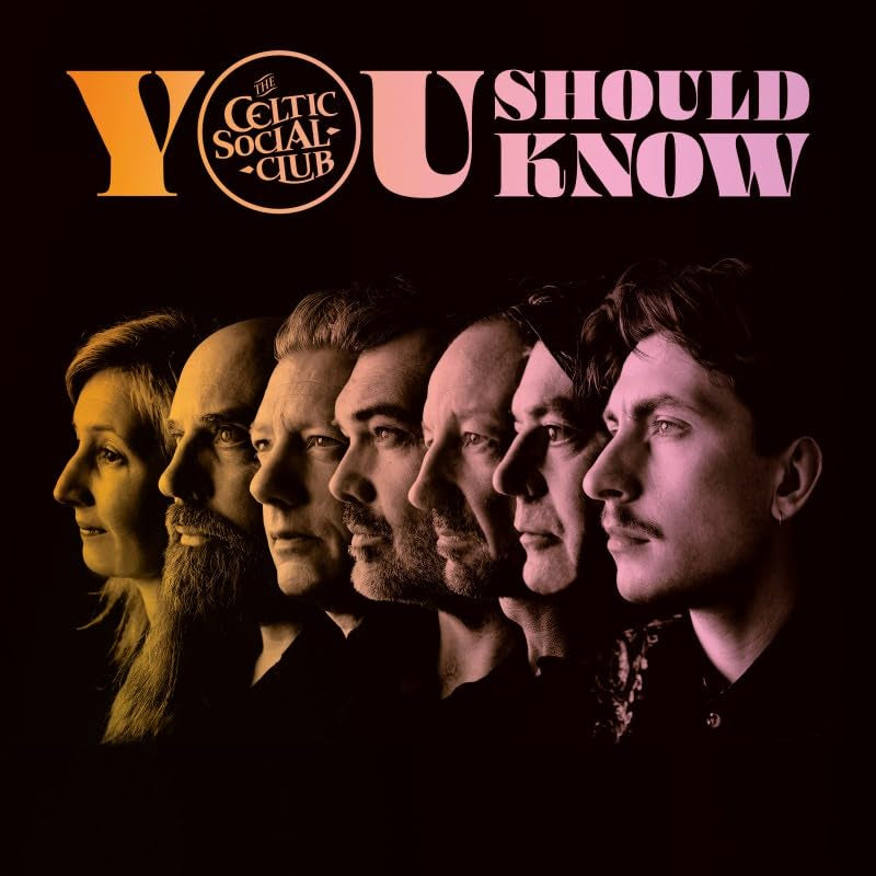 The Celtic Social Club - You should know (CD)