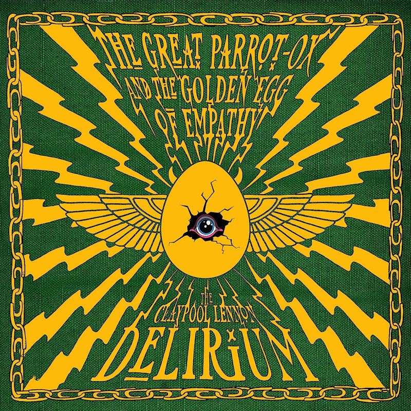 The Claypool Lennon Delirium - The great parrot-ox and the golden egg of empathy (CD)