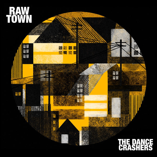 The Dance Crashers - Rawtown (LP)