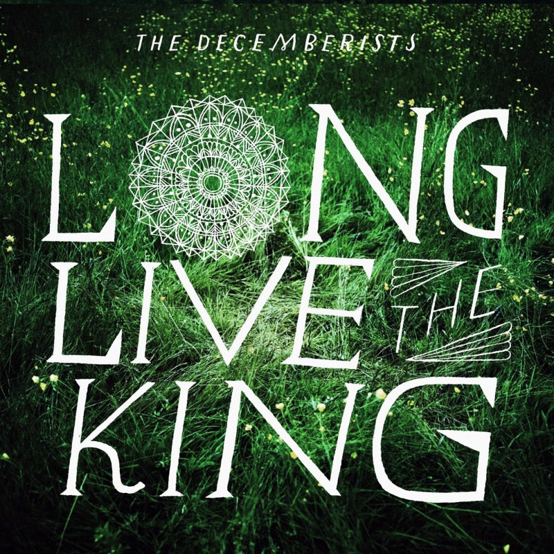 The Decemberists - Long live the king (CD)