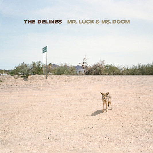 The Delines - Mr. luck & ms. doom (CD)