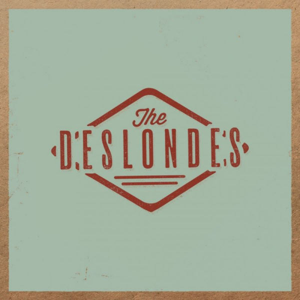 The Deslondes - The Deslondes (LP)