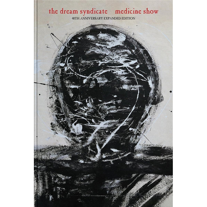 The Dream Syndicate - Medicine show: i know what you like (deluxe edition) (Deluxe Edition CD)