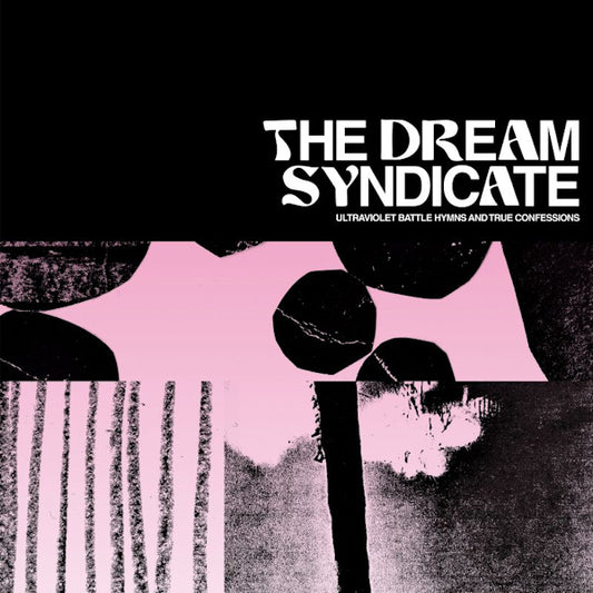 The Dream Syndicate - Ultraviolet battle hymns and true confessions (CD)