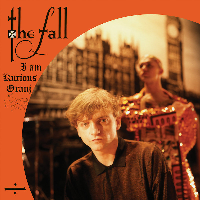 Fall - I am kurious oranj (.. Oranj / On Orange Vinyl, Coloured Vinyl LP)