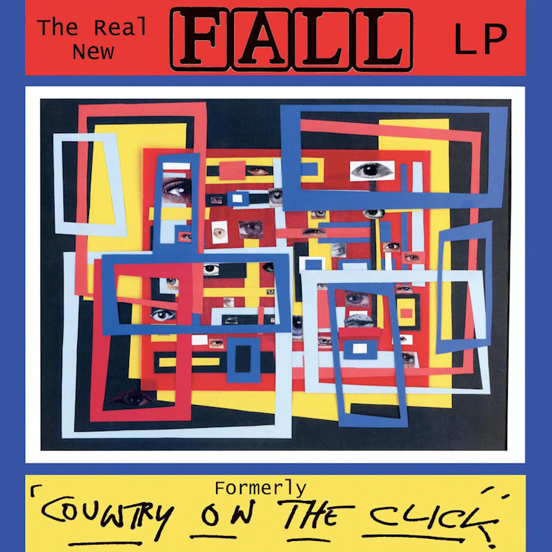 The Fall - The real new fall lp / formerly country on the click (.. Fall Lp / Formerley Country On the Click, Clamshell Box CD)