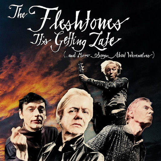 Fleshtones - It's getting late (...and more songs about werewol (CD)